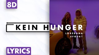 8D AUDIO  Loredana amp Ufo361  Kein Hunger Lyrics [upl. by Ettevi]