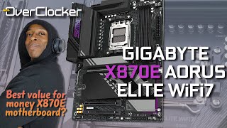 GIGABYTE X870E AORUS ELITE WiFi7  Best Value for money X870E board [upl. by Ellienad674]