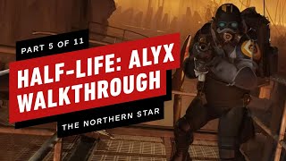 HalfLife Alyx Walkthrough  Chapter 5 The Northern Star Part 5 of 11 [upl. by Akela]