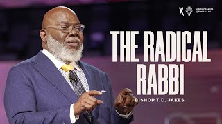 The Radical Rabbi  Bishop TD Jakes [upl. by Dorolice]