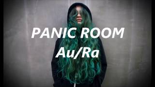 Panic Room  AuRa lyricslyric video [upl. by Britte]