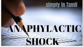 Anaphylactic shock  Detailed explanation in Tamil [upl. by Atalayah939]