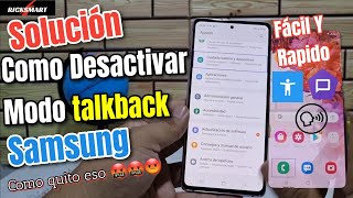 Como Desactivar modo talkback de mi Samsung la voz que habla sola todos los Android [upl. by Lezley932]