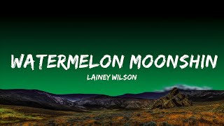 Lainey Wilson  Watermelon Moonshine Lyrics Lyrics [upl. by Selby]