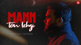 Mann Ton Lehgi  Kulbir Jhinjer  Official Lyrical Video  RFR Vol 1  Punjabi Song [upl. by Thornburg]