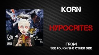 Korn  Hypocrites Lyrics Video [upl. by Mullins]