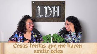 Episodio 18  Cosas tontas que me hacen sentir celos [upl. by Hagar633]