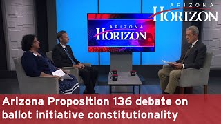 Arizona Proposition 136 debate on ballot initiative constitutionality [upl. by Disini908]