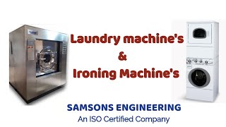 Industrial Laundry Machines amp Ironing Machines  samsons Engineering [upl. by Phip]