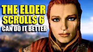 5 Things The Elder Scrolls 6 Can Do Better Than Skyrim [upl. by Dusty]