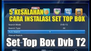 5 Kesalahan pemasangan set top box dvb t2 Tv Digital [upl. by Llert]