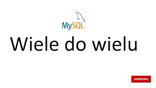 MySQL implementacja bazy wiele do wielu [upl. by Amedeo]