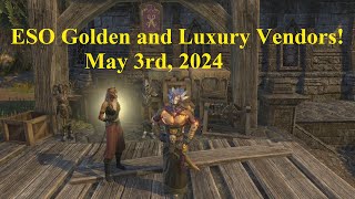 ESO Golden and Luxury Vendors April 3rd 2024 [upl. by Suedaht858]