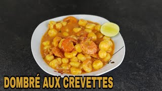 COMMENT FAIRE UN DOMBRÉ AUX CREVETTES  recette Antillaise Prez K facile [upl. by Nila187]