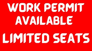 WORK PERMIT AVAILABLE  LIMITED SEATS 9988365665 9888365665 9988345666 96469348579988802145 [upl. by Aubrey]