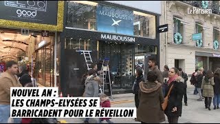 Nouvel An  les ChampsElysées se barricadent pour le réveillon [upl. by Marchese392]