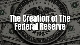 The Crisis That Created the FED Federal Reserve [upl. by Liahcim493]