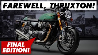 Why Triumph Are Stopping The Thruxton Final Edition Announced [upl. by Bower]