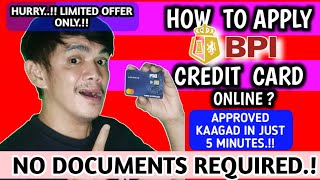 BPI CREDIT CARD ONLINE APPLICATION  NO DOCUMENTS REQUIRED  FASTEST WAY Tagalog Small King Vlogs [upl. by Hola]