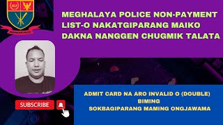 MEGHALAYA POLICE RECRUITMENT NONPAYMENT ONGE SOKBAGIPARANG MAIKO DAKNA NANGGEN CHUGMIK TALATA [upl. by Otero]