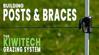 How to Build Posts and Braces with the Kiwitech Grazing System [upl. by Crifasi]