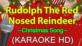 Rudolph The Red Nosed Reindeer  Christmas Song KARAOKE HD [upl. by Dahcir]