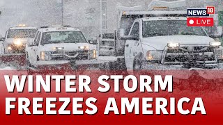 Powerful Winter Storm In US Unleashes Snow Freezing Temperatures LIVE  USA News LIVE  N18L [upl. by Cost557]