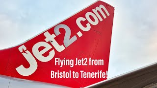 Flying Jet2 from Bristol to Tenerife [upl. by Smith]