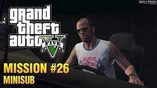 Grand Theft Auto V  Mission 26  Minisub [upl. by Notsek]