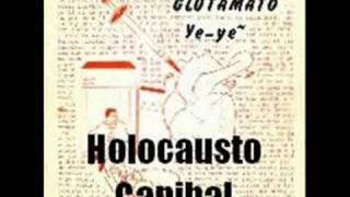 GLUTAMATO YEYE  Holocausto Caníbal [upl. by Volney301]