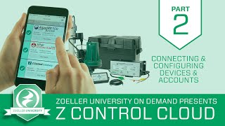 Z Control Cloud Webinar Part II  Connecting and Configuring Devices and Accounts amp Troubleshooting [upl. by Corissa]