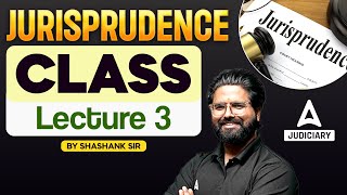 Jurisprudence Lecture 3  Introduction of Jurisprudence  By Shashank Sir [upl. by Immat298]