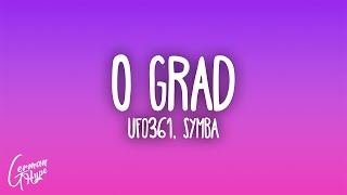 Ufo361  0 GRAD feat Symba [upl. by Suiratnod586]