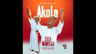 Akola  Eria Wantega [upl. by Akilaz]