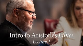 Intro to Aristotles Ethics  Lecture 1 The Good [upl. by Naik]