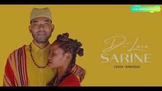 DLain  SARINE cover Babaïque gasy 2023 [upl. by Geffner]