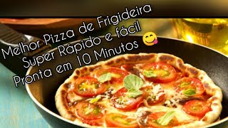 🍕 Pizza de Frigideira Super Fácil e Rápido Pronta em Apenas 10 Minutos ⏱️🕦 [upl. by Ehttam]