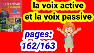 la voix active et la voix passivefrançais pratique 6ème année primaire pages162163 [upl. by Leblanc]