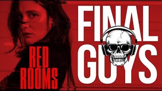 Red Rooms Review  Final Guys Horror Show 381 [upl. by Akieluz419]