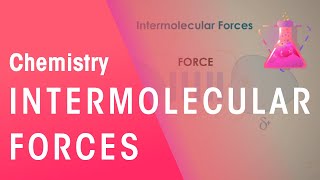 What Are Intermolecular Forces  Properties of Matter  Chemistry  FuseSchool [upl. by Tacklind]