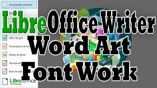 LibreOffice Writer FontWork el WordArt de Writer [upl. by Nehgaem]