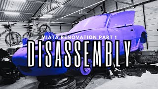 MIATA NA MX5 18 Disassembly  Renovation process part 1 will we manage [upl. by Nahseez396]