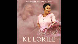 pleasure tsa manyalo Ke Lorile pleasuretsamanyalo [upl. by Noleta]