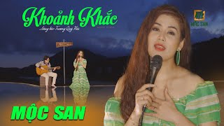 Mộc San  Khoảnh Khắc St Trương Quý Hải  Official MV  Chỉ còn một chiếc lá cuối thu mỏng manh [upl. by Legnaleugim]