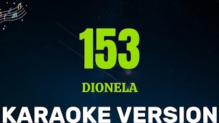 153 Dionela karaoke [upl. by Palumbo]