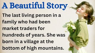 A Beautiful story Learn English Through Story  English Story For Beginners  english [upl. by Becker]