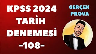 KPSS 2024 TARÄ°H DENEME GERÃ‡EK PROVA 108 kpss2024 kpsstarih kpsstarihdenemesi Ã¶sym [upl. by Ardnosak]