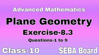 Advanced Maths Plane geometry Exercise83 Class10Seba Board [upl. by Glennie]