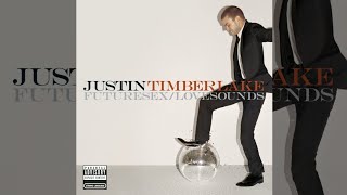 Justin Timberlake  FutureSexLoveSounds Explicit Version Full Album [upl. by Min]