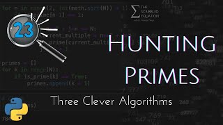 Three Clever Algorithms to Find Primes Numbers Feat Live Coding in Python [upl. by Nerok]